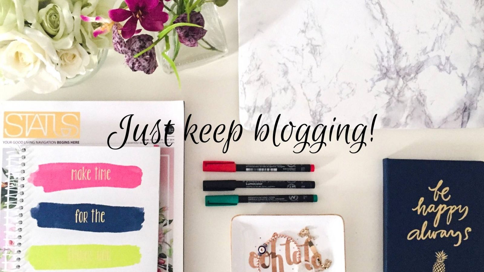 Just keep blogging, just keep blogging…